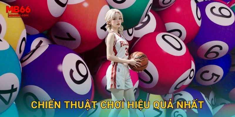 Chiến thuật chơi hiệu quả nhất